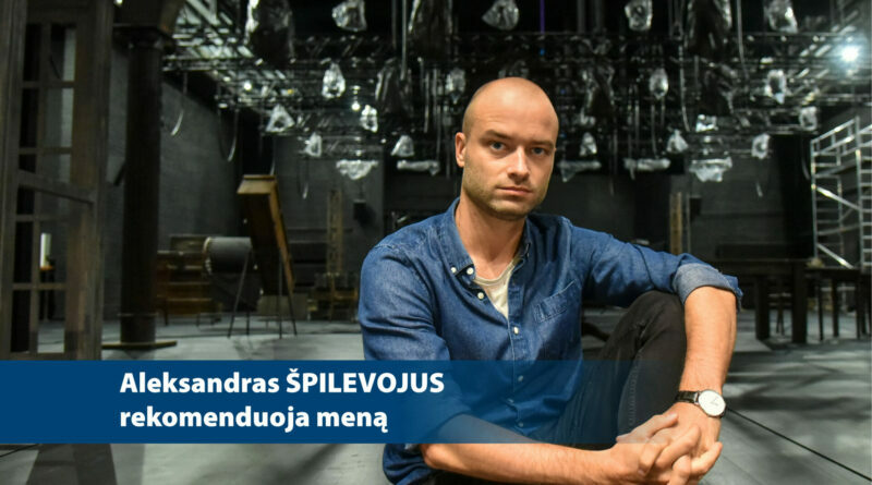 Šįkart kviečiame pažvelgti į kultūrą akimis žmogaus, kurio kūryba ir mąstymas nuolat balansuoja tarp teatro, muzikos ir jautraus žvilgsnio į žmogų.